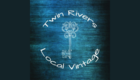Twin Rivers Local Vintage