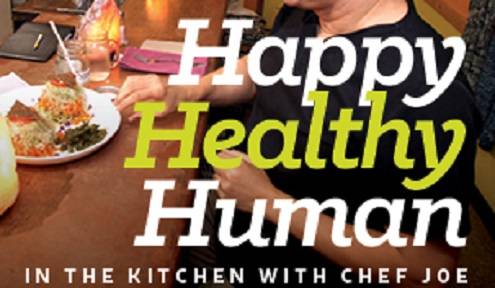 In the kitchen with Chef Joe of Happy Healthy Human